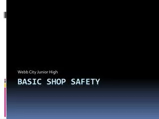Basic Shop Safety