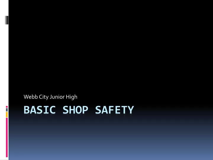 PPT Basic Shop Safety PowerPoint Presentation, free download ID2276077
