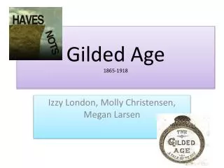 Gilded Age 1865-1918