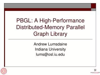 PBGL: A High-Performance Distributed-Memory Parallel Graph Library