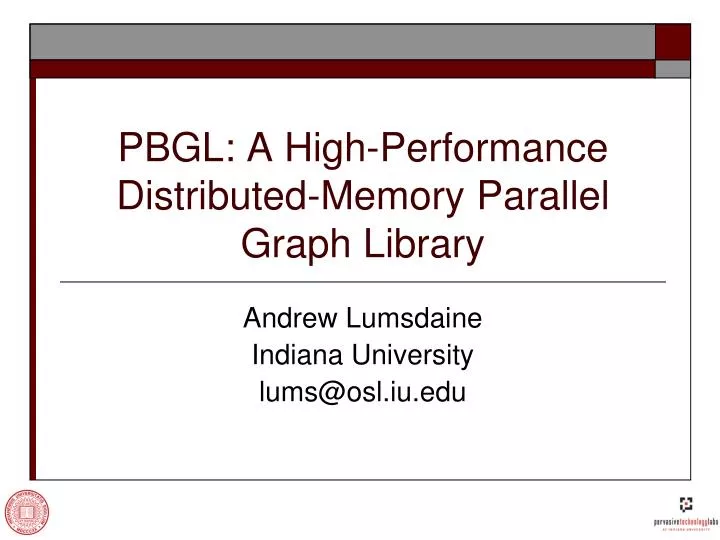 pbgl a high performance distributed memory parallel graph library