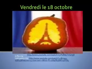 Vendredi le 18 octobre