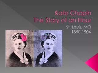 Kate Chopin The Story of an Hour