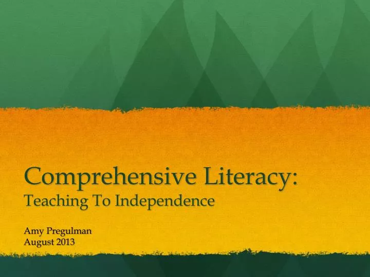 comprehensive literacy teaching to independence