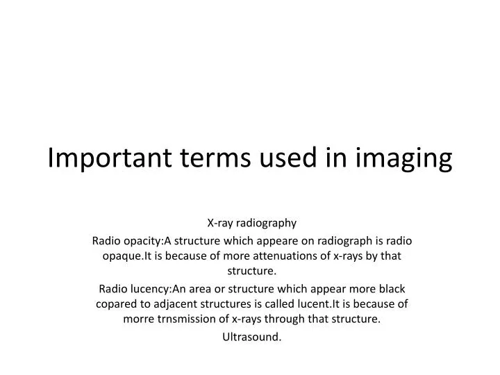 important terms used in imaging