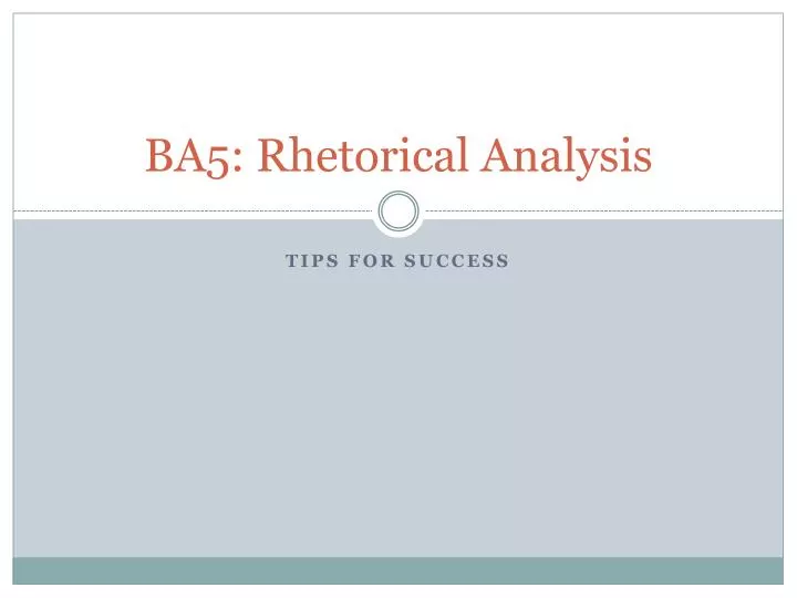 ba5 rhetorical analysis