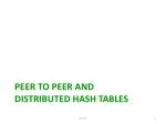 Peer to Peer and Distributed Hash Tables - slide 1