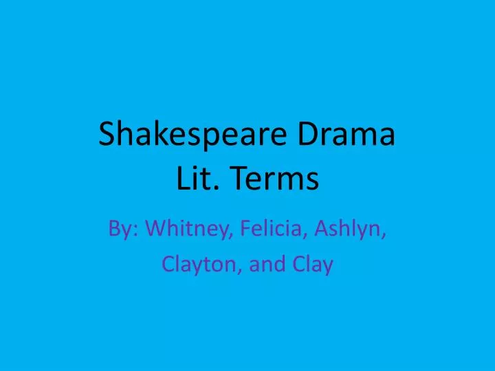 shakespeare drama lit terms