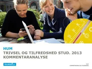 hum trivsel og tilfredshed stud 2013 kommentaranalyse