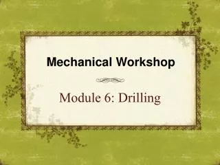 Mechanical Workshop