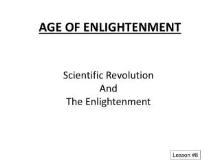 AGE OF ENLIGHTENMENT