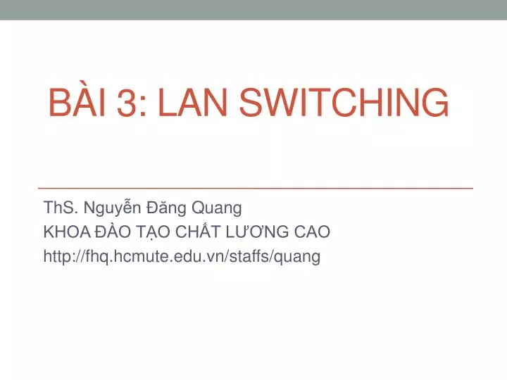 b i 3 lan switching