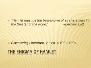 The Enigma of Hamlet