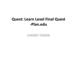 Quest: Learn Level Final Quest -Plan.edu