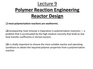 Lecture 9 Polymer Reaction Engineering Reactor Design