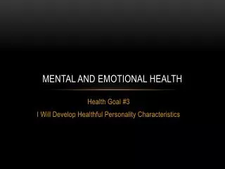 Mental and emotional health