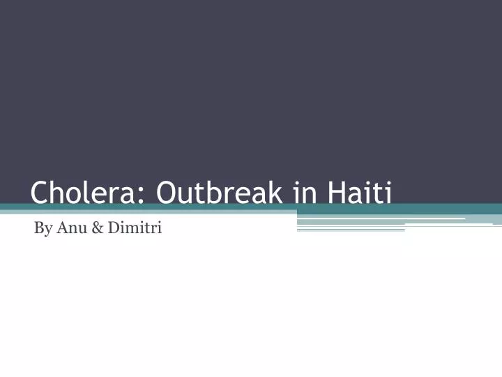 cholera outbreak in haiti