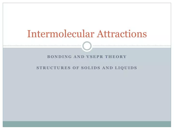 intermolecular attractions