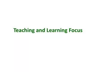 Teaching and Learning Focus