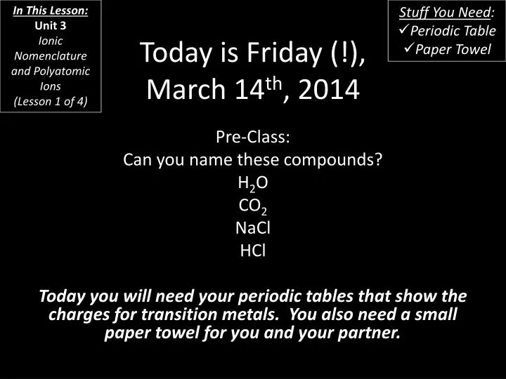 today is friday march 14 th 2014