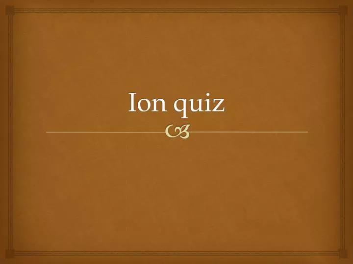 ion quiz