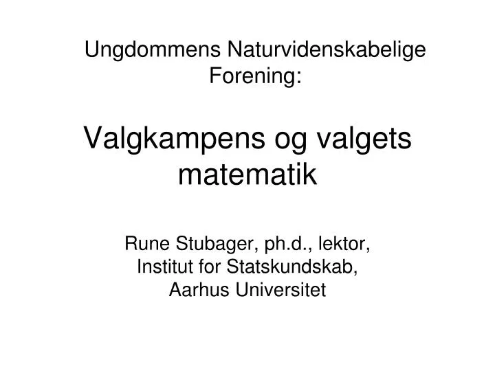 valgkampens og valgets matematik