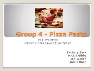 Group 4 - Pizza Paste