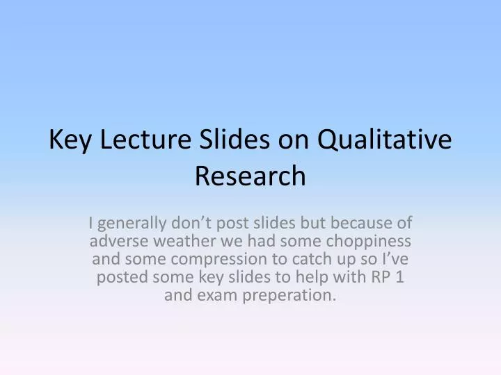 key lecture slides on qualitative research
