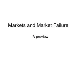 Markets and Market Failure