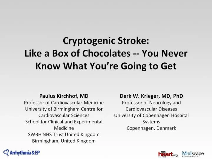 cryptogenic stroke like a box of chocolates you never know what you re going to get