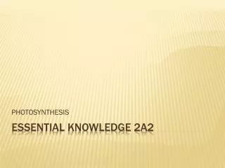 Essential Knowledge 2A2
