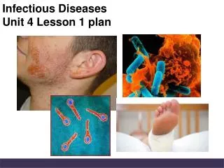 Infectious Diseases Unit 4 Lesson 1 plan