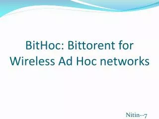 BitHoc: Bittorent for Wireless Ad Hoc networks