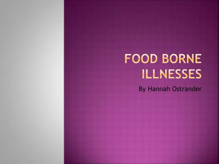 food borne illnesses