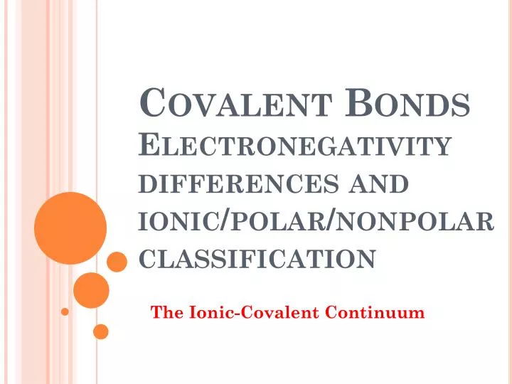 covalent bonds electronegativity differences and ionic polar nonpolar classification