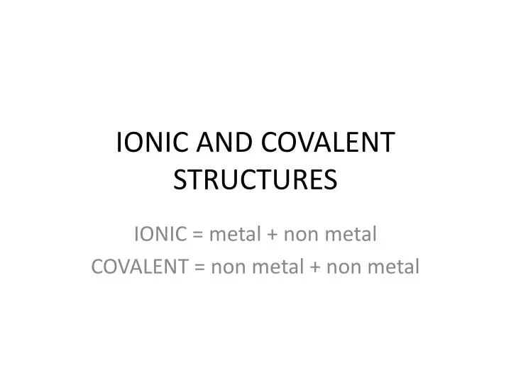 ionic and covalent structures