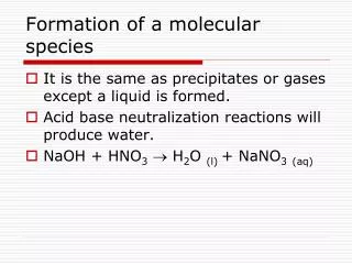 Formation of a molecular species