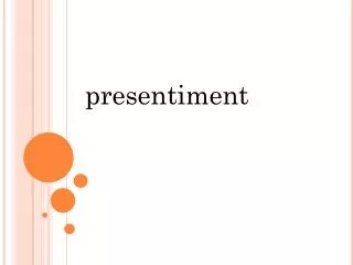 presentiment