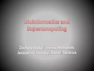 Bioinformatics and Supercomputing