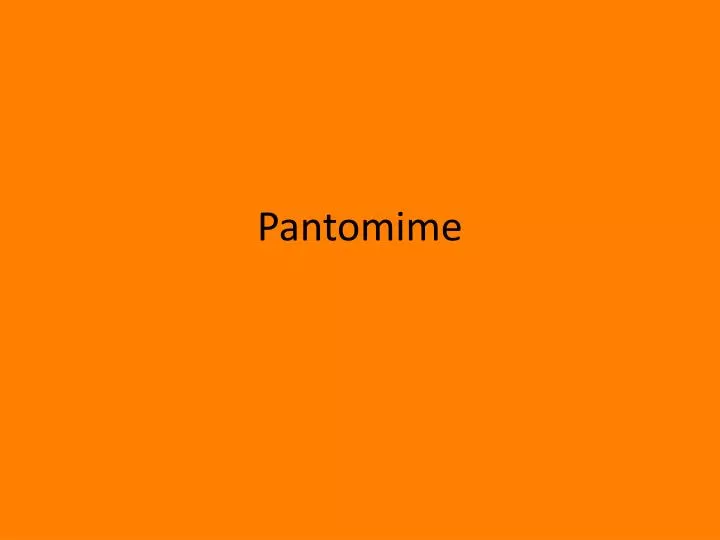 pantomime