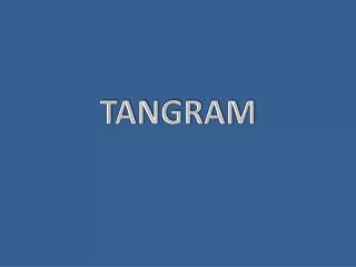 TANGRAM