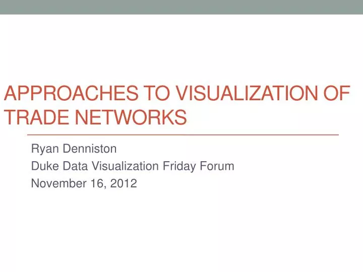 approaches to visualization of trade networks
