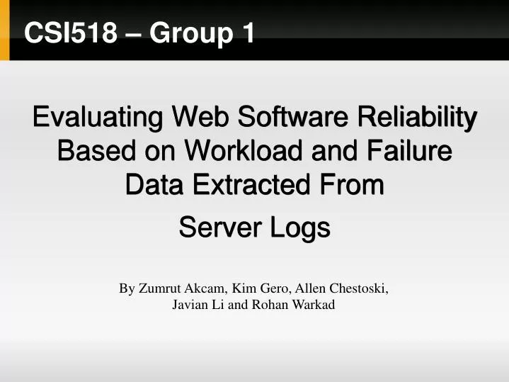 evaluating web software reliability based on workload and failure data extracted from server logs