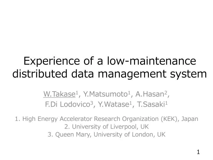 experience of a low maintenance distributed data management system