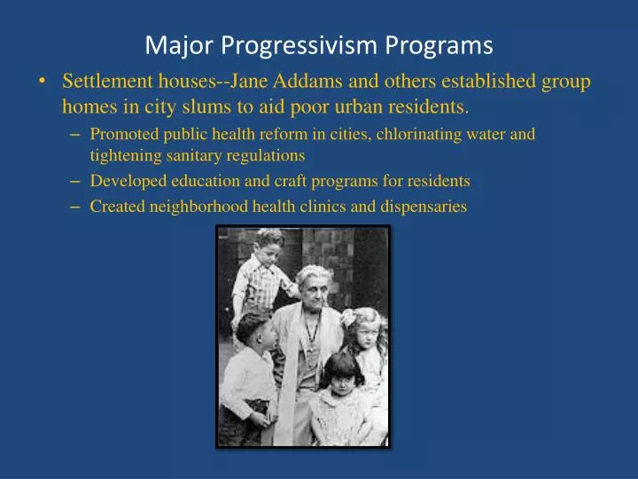 major progressivism programs