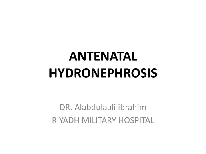antenatal hydronephrosis