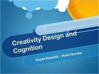 Creativity Design and Cognition