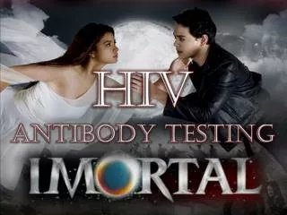HIV ANTIBODY TESTING