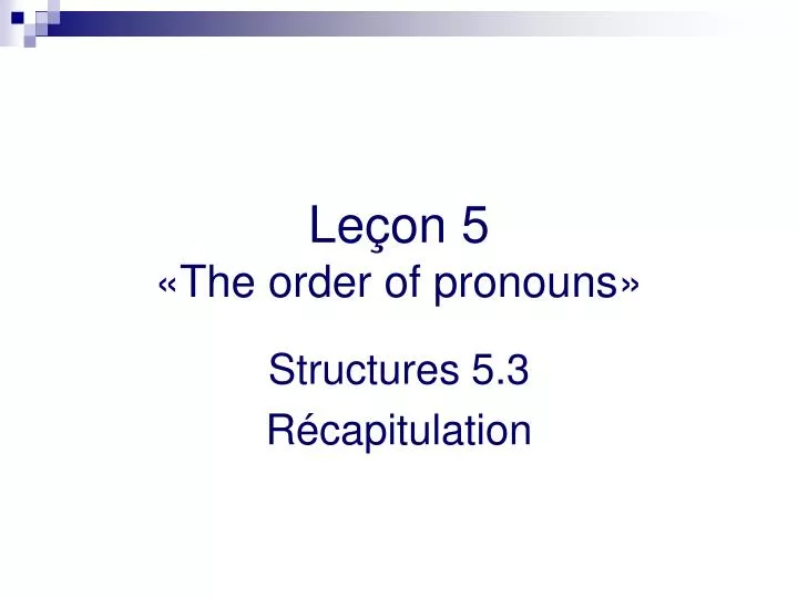 le on 5 the order of pronouns