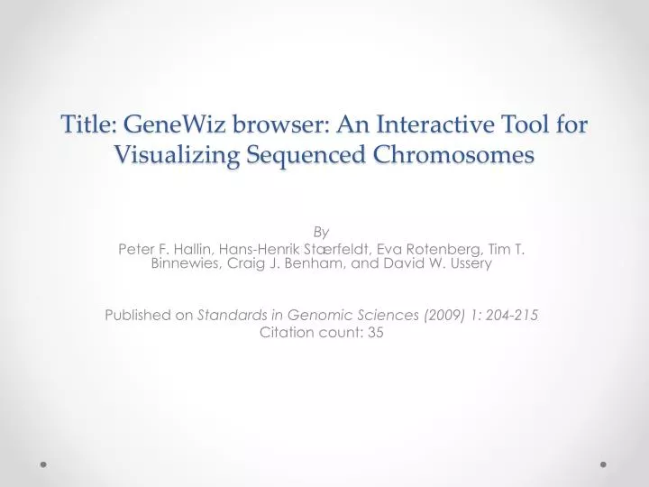 title genewiz browser an interactive tool for visualizing sequenced chromosomes